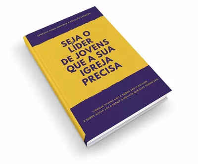 “Seja o líder de jovens que sua igreja precisa”; Você precisa ler esse livro urgente!