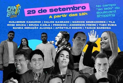 3ª edição do Canta Bahia, maior evento gospel do Brasil, acontece em Feira de Santana