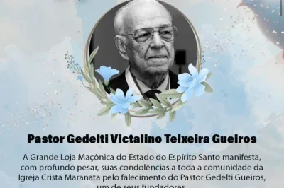 Maçonaria lamenta morte do pastor Gedelti Gueiros