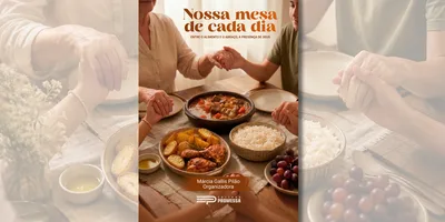 Livro resgata o valor espiritual da mesa em família por meio de receitas e memórias