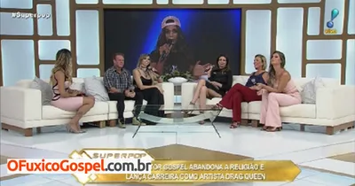 Cantor que largou a música gospel para ser drag, contou sua história no Super Pop