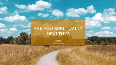 Are You Spiritually Healthy? - CBN Asia | Proclaiming Christ and Transforming Lives through Media, Prayer Counseling, Humanitarian, and Missionary Training