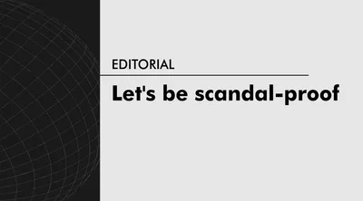 Let’s be scandal-proof