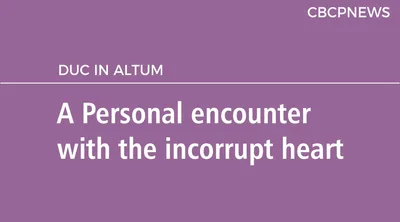 A Personal encounter with the incorrupt heart
