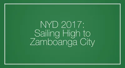 NYD 2017: Sailing High to Zamboanga City