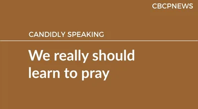 We really should learn to pray