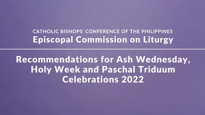 Guidelines for Lent and Holy Week 2022