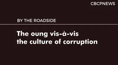 The oung vis-à-vis the culture of corruption
