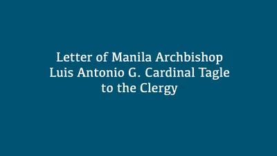 Letter of Manila Archbishop Luis Antonio G. Cardinal Tagle to the Clergy