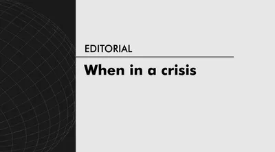 When in a crisis