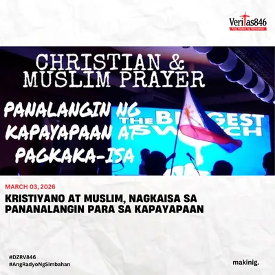 Kristiyano at Muslim, nagkaisa sa pananalangin para sa Kapayapaan - VeritasPH