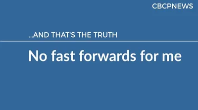 No fast forwards for me