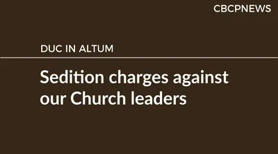 Sedition charges against our Church leaders