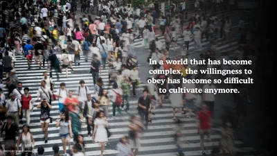 The ability to obey is founded on the virtues of simplicity and humility