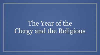 The Year of the Clergy and the Religious