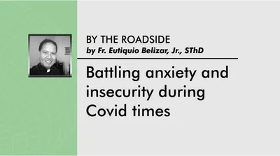 Battling anxiety and insecurity during Covid times