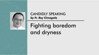 Fighting boredom and dryness