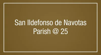 San Ildefonso de Navotas Parish @ 25