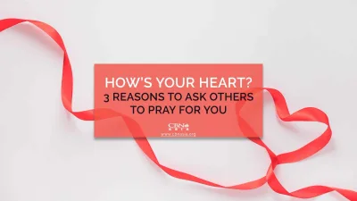 How’s Your Heart? - CBN Asia | Proclaiming Christ and Transforming Lives through Media, Prayer Counseling, Humanitarian, and Missionary Training