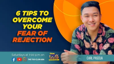 Afraid of Rejection? Here are 6 Tips to Help You Overcome