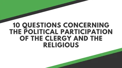10 questions concerning the political participation of the clergy and religious