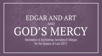 Edgar and Art and God’s Mercy