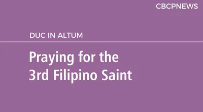 Praying for the 3rd Filipino Saint