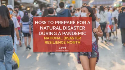 How to Prepare for a Natural Disaster During a Pandemic – National Disaster Resilience Month
