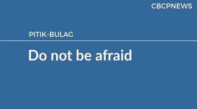 Do not be afraid