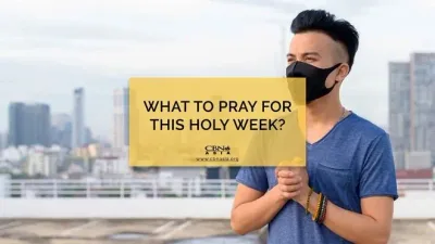 What to Pray for this Holy Week?