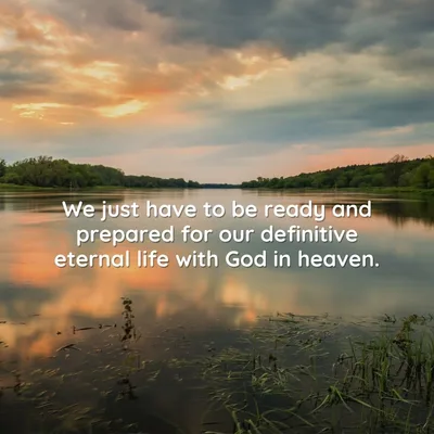 Be always ready for eternity