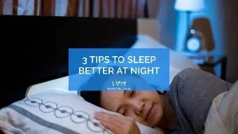 3 Tips to Sleep Better at Night