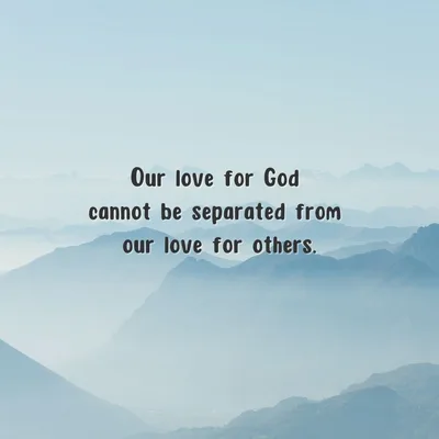 Loving God by loving neighbor
