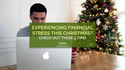 Experiencing Financial Stress this Christmas? Check Out these 5 Tips!