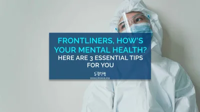 Frontliners, How’s Your Mental Health? Here are 3 Essential Tips for You