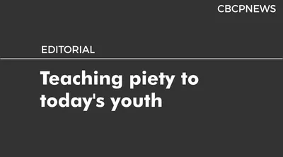Teaching piety to today’s youth