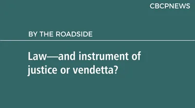 Law—and instrument of justice or vendetta?