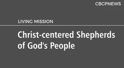 Christ-centered Shepherds of God’s People