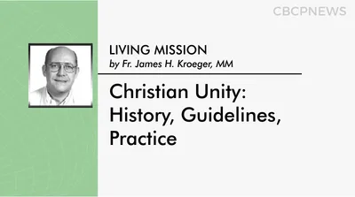 Christian Unity: History, Guidelines, Practice