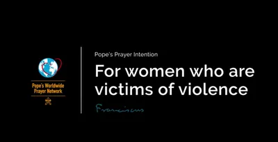 Pope Francis dedicates February to prayer for women suffering from violence