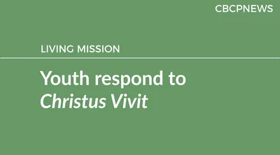 Youth respond to Christus Vivit