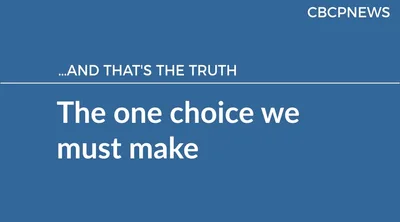 The one choice we must make