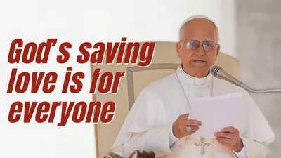 “God’s saving love is for everyone,”- Pope Leo XIV - VeritasPH