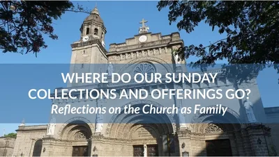 Where do our Sunday collections and offerings go?