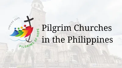 CBCP lists ‘Pilgrim Churches’ for Jubilee 2025