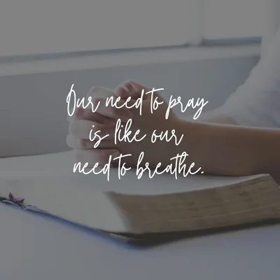 Praying with the fervor of a living faith