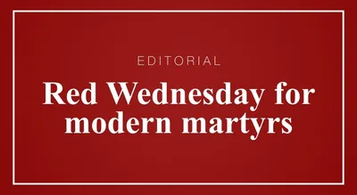 Red Wednesday for modern martyrs
