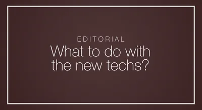 What to do with the new techs?