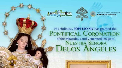 Pontifical coronation, iginawad ni Pope Leo XIV sa imahe imahe ng Nuestra Señora de los Ángeles ng Pila Pila, Binangonan, Rizal - VeritasPH