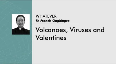 Volcanoes, Viruses and Valentines